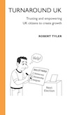 Turnaround UK: Trusting and empowering UK citizens to create growth
