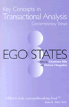 Key Concepts in Transactional Analysis Contemporary Views - Ego States