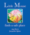 Little Mouse Finds a Safe Place