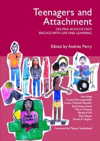 Teenagers and Attachment: helping adolescents to engage with life and learning