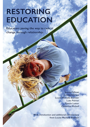 Restoring Education: Educators paving the way to radical change through relationship