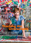 Teaching the Unteachable: what to do when all else fails